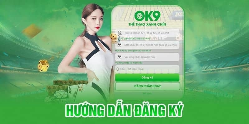 Các bước tạo tài khoản nhà cái OK9