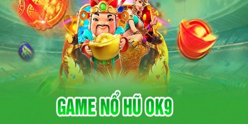 Top game quay thưởng với lợi nhuận ấn tượng nhất
